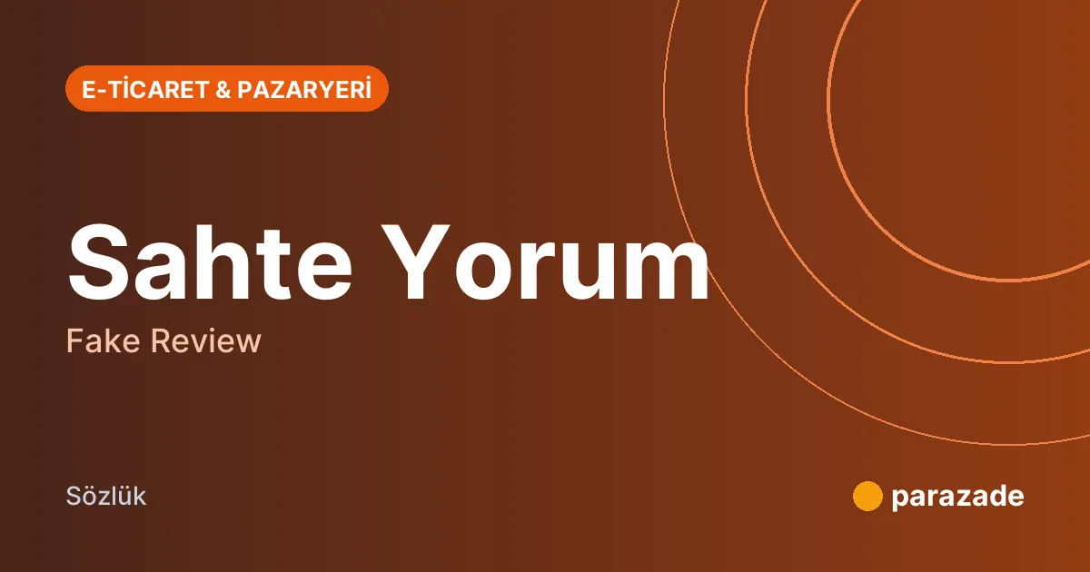 Sahte Yorum nedir?
