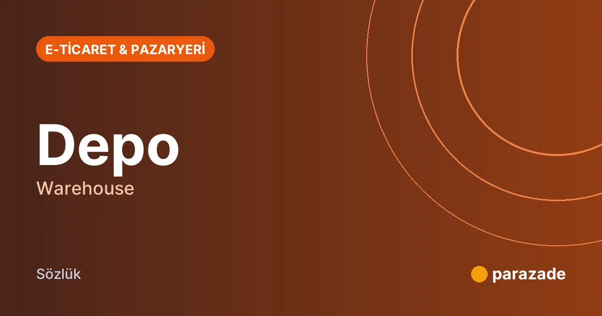 Depo nedir?