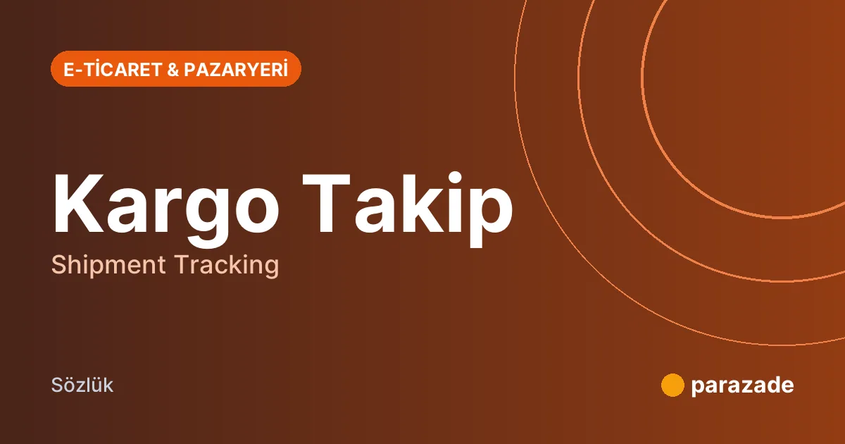 Kargo Takip nedir?