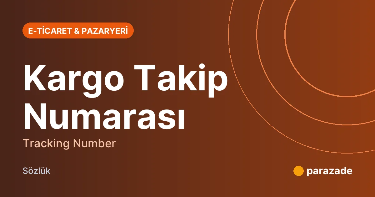 Kargo Takip Numarası nedir?