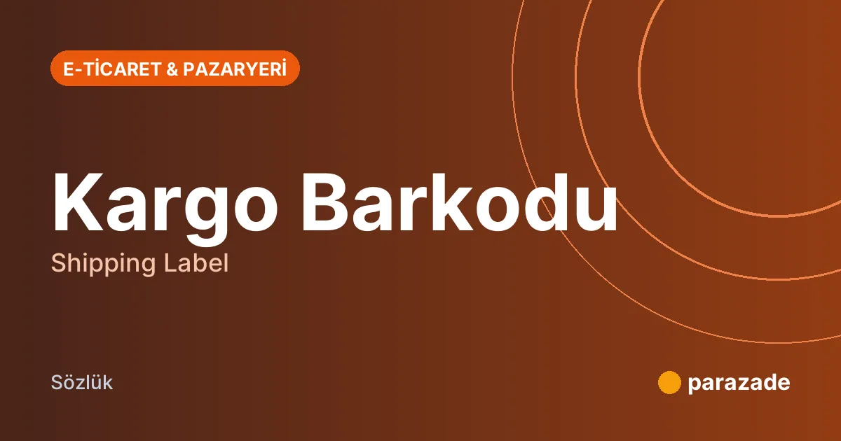 Kargo Barkodu nedir?