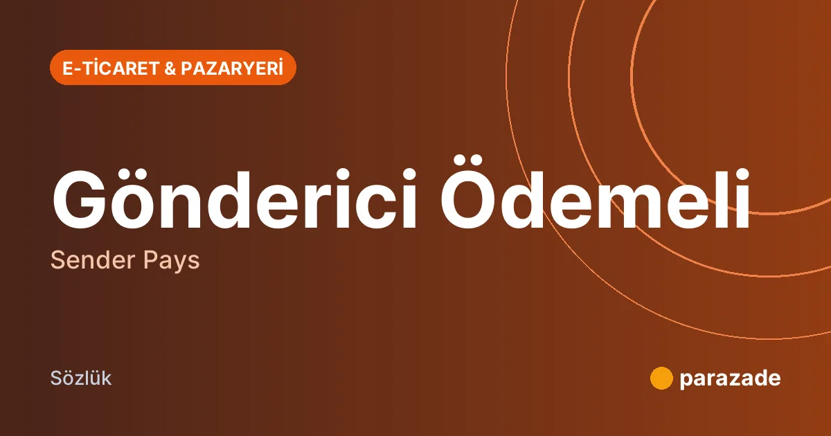 Gönderici Ödemeli nedir?
