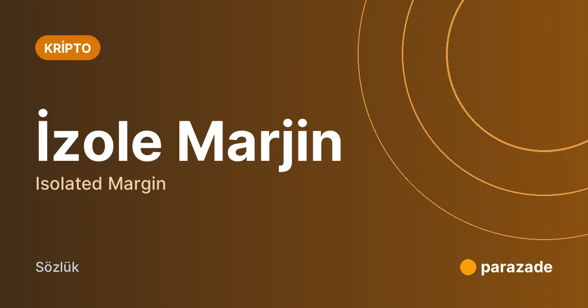 İzole Marjin nedir?