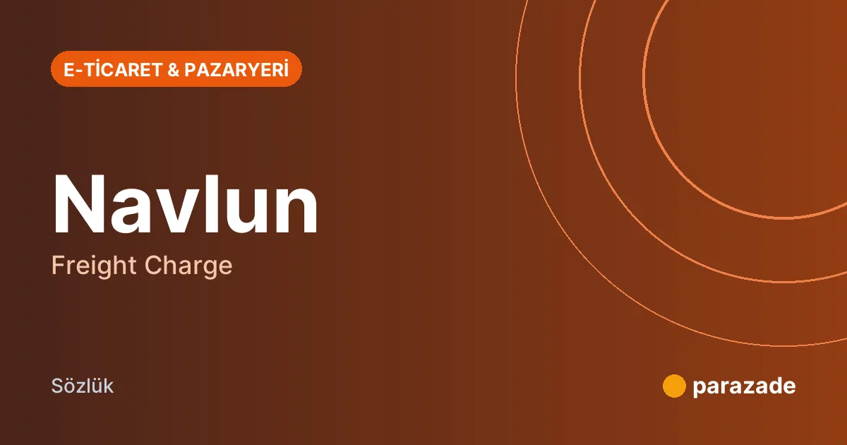 Navlun nedir?