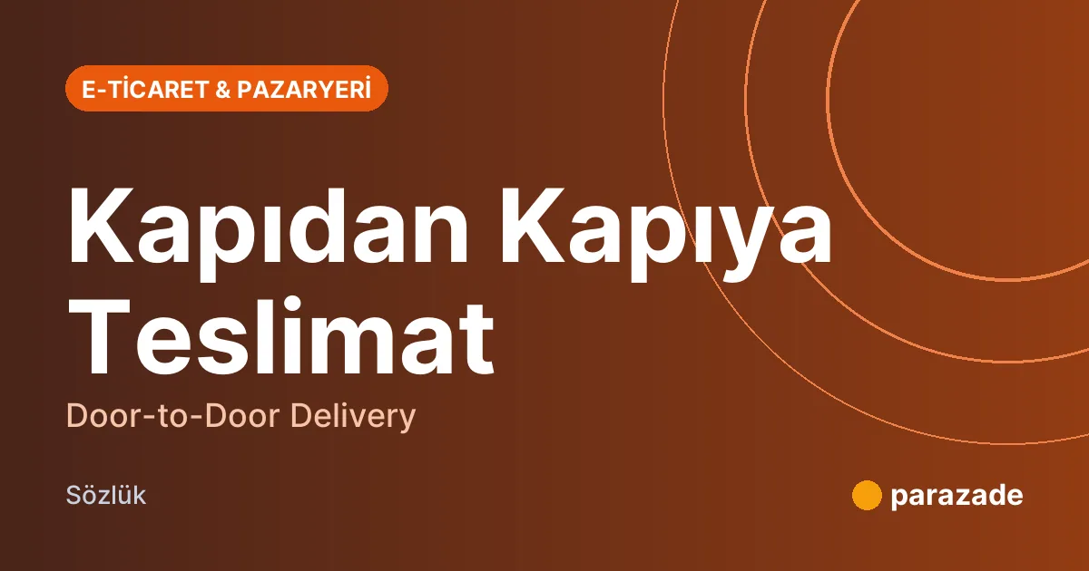 Kapıdan Kapıya Teslimat nedir?