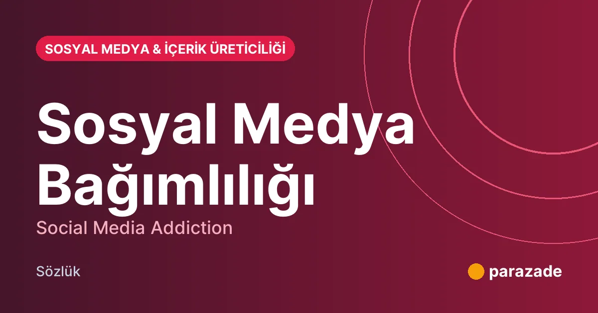 Sosyal Medya Bağımlılığı nedir?