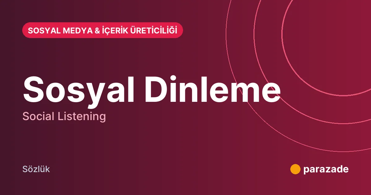 Sosyal Dinleme nedir?