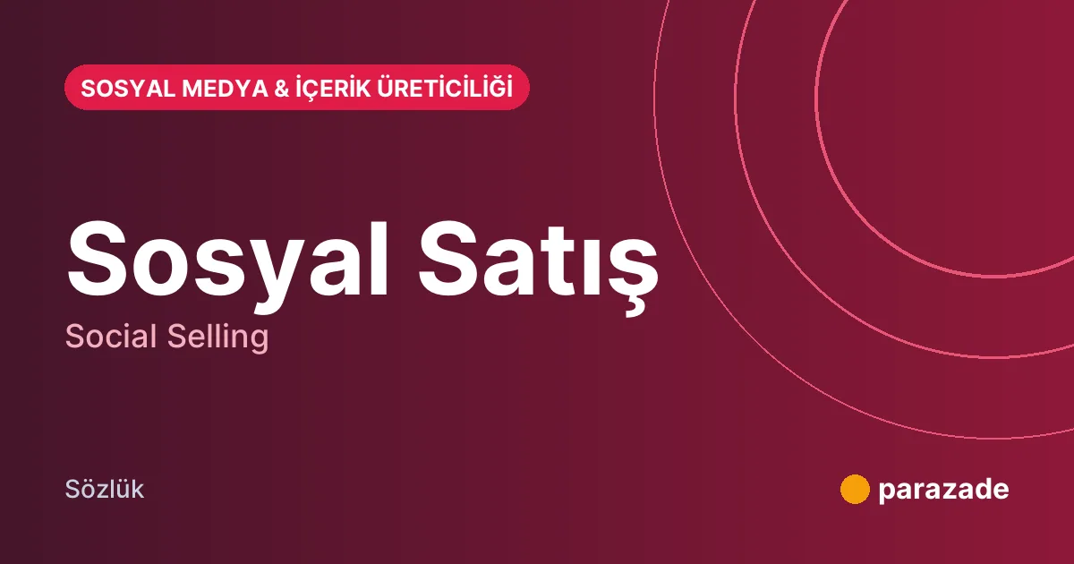 Sosyal Satış nedir?