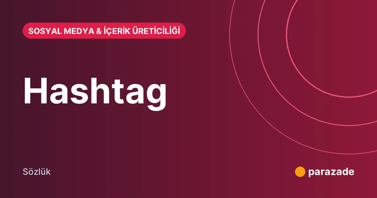 Hashtag nedir?