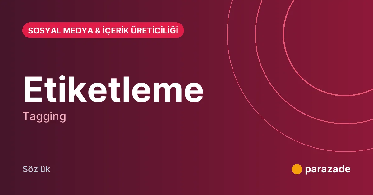 Etiketleme nedir?