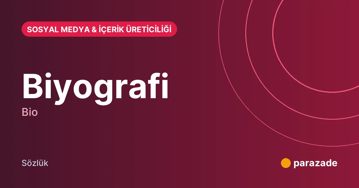 Biyografi nedir?
