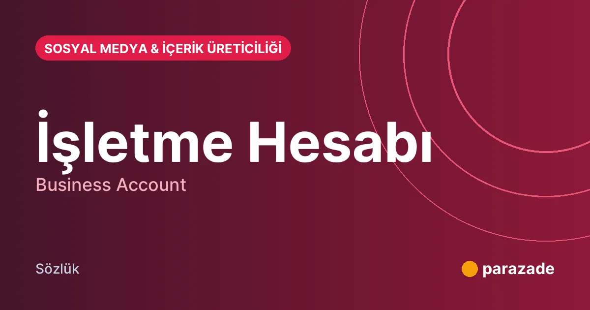 İşletme Hesabı nedir?