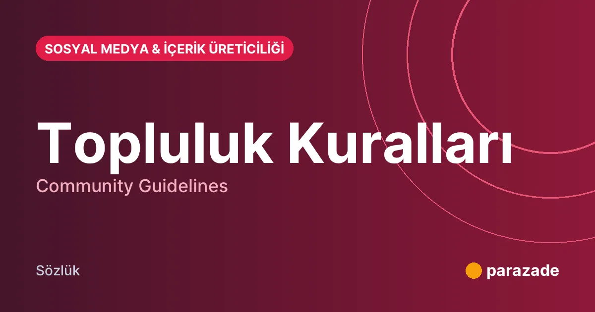 Topluluk Kuralları nedir?