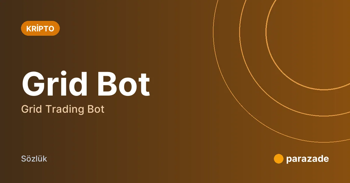 Grid Bot nedir?