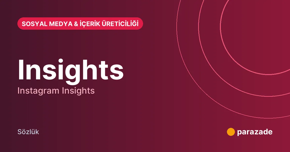 Insights nedir?