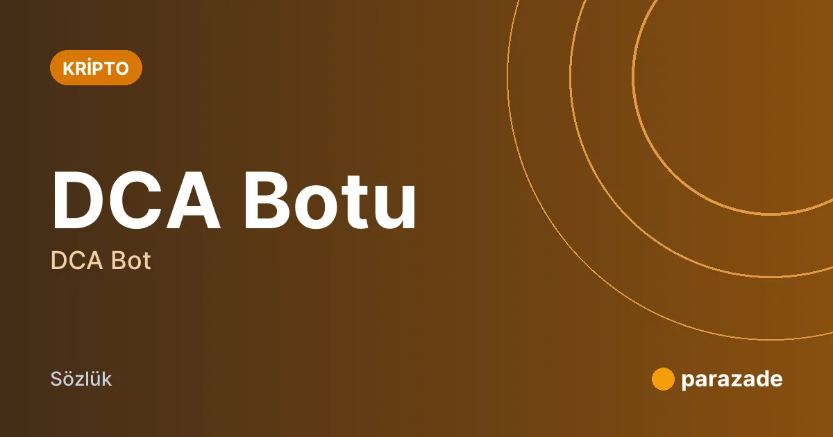 DCA Botu nedir?