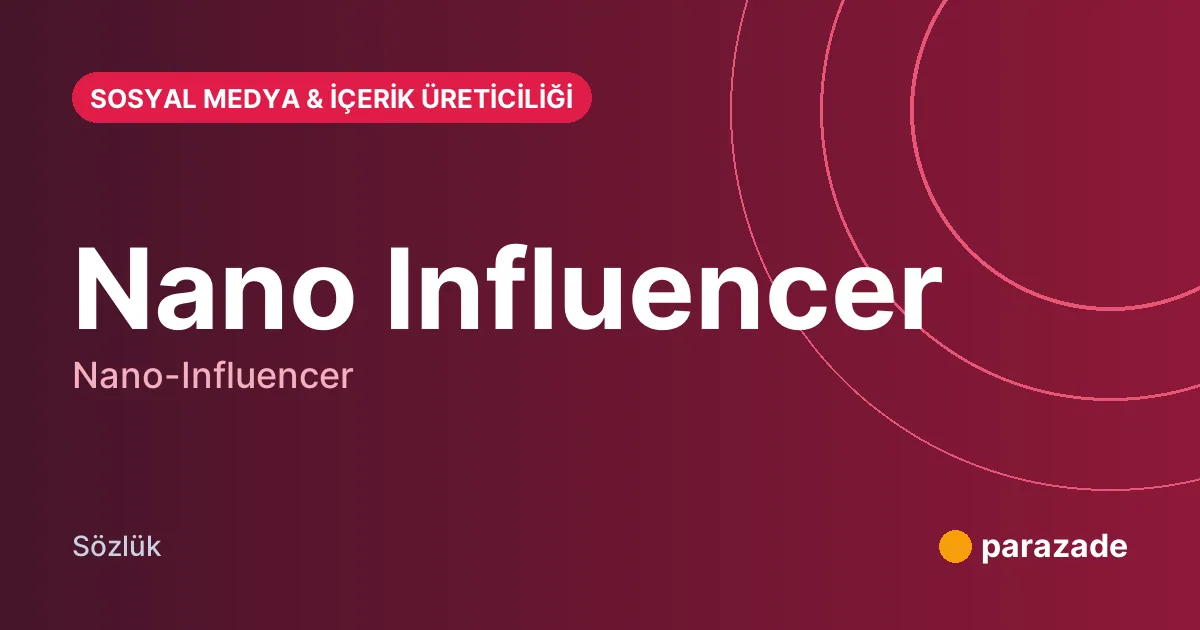 Nano Influencer nedir?