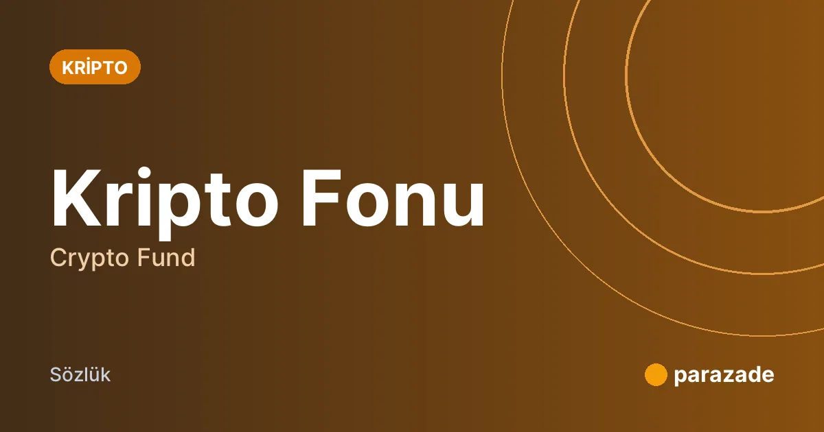 Kripto Fonu nedir?