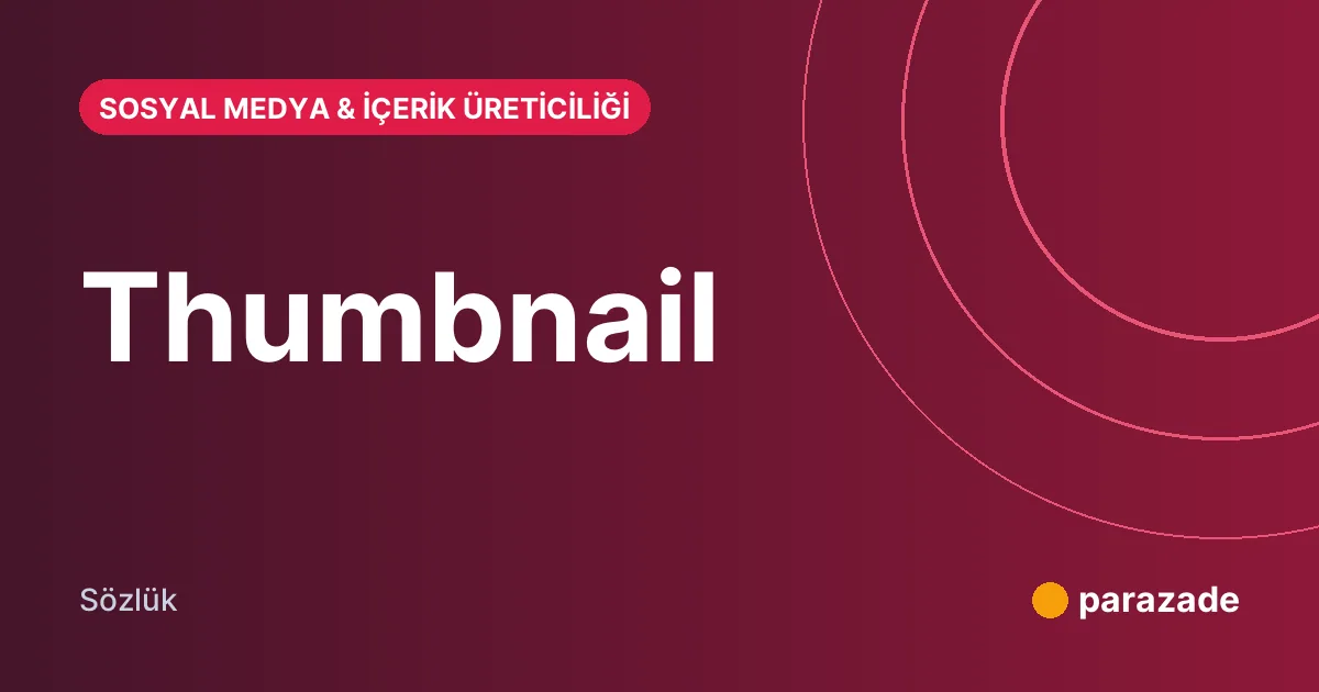Thumbnail nedir?
