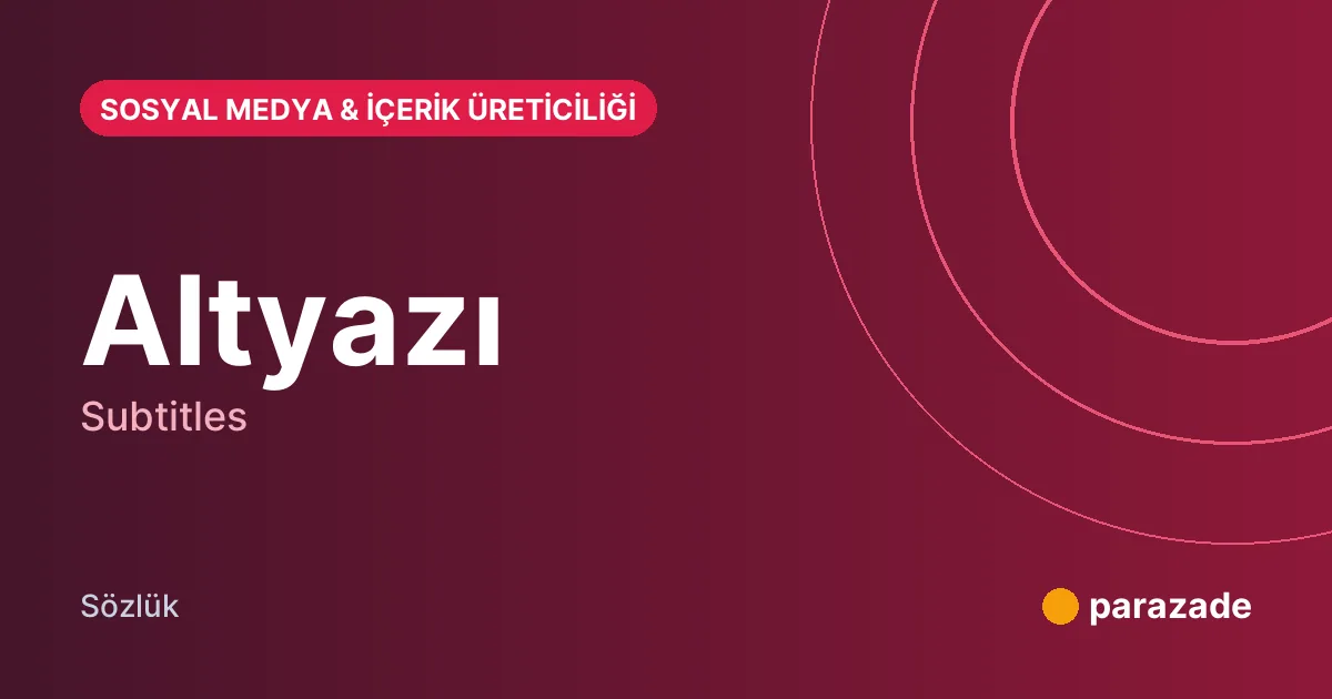 Altyazı nedir?