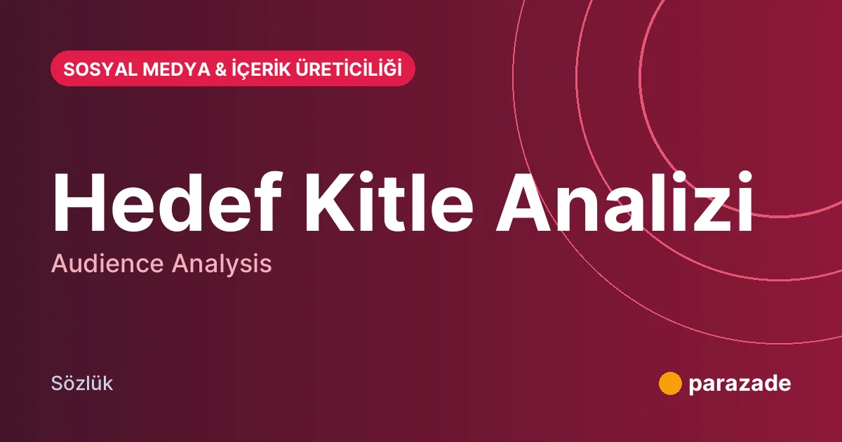 Hedef Kitle Analizi nedir?