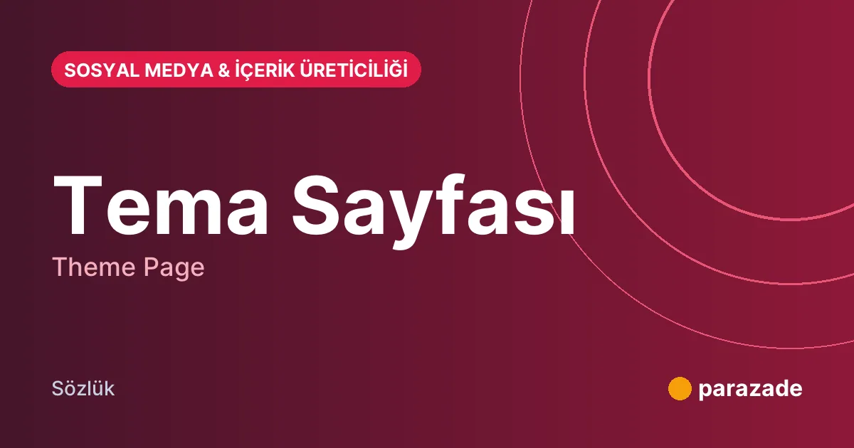 Tema Sayfası nedir?