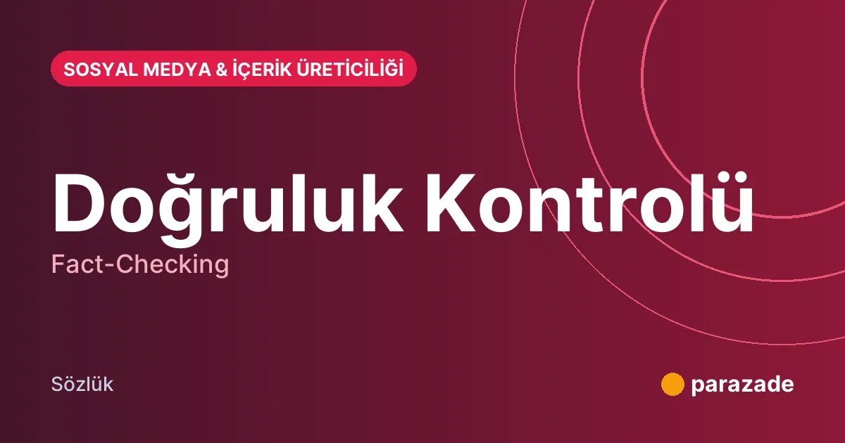 Doğruluk Kontrolü nedir?