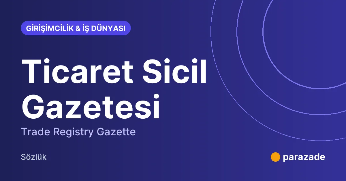 Ticaret Sicil Gazetesi nedir?