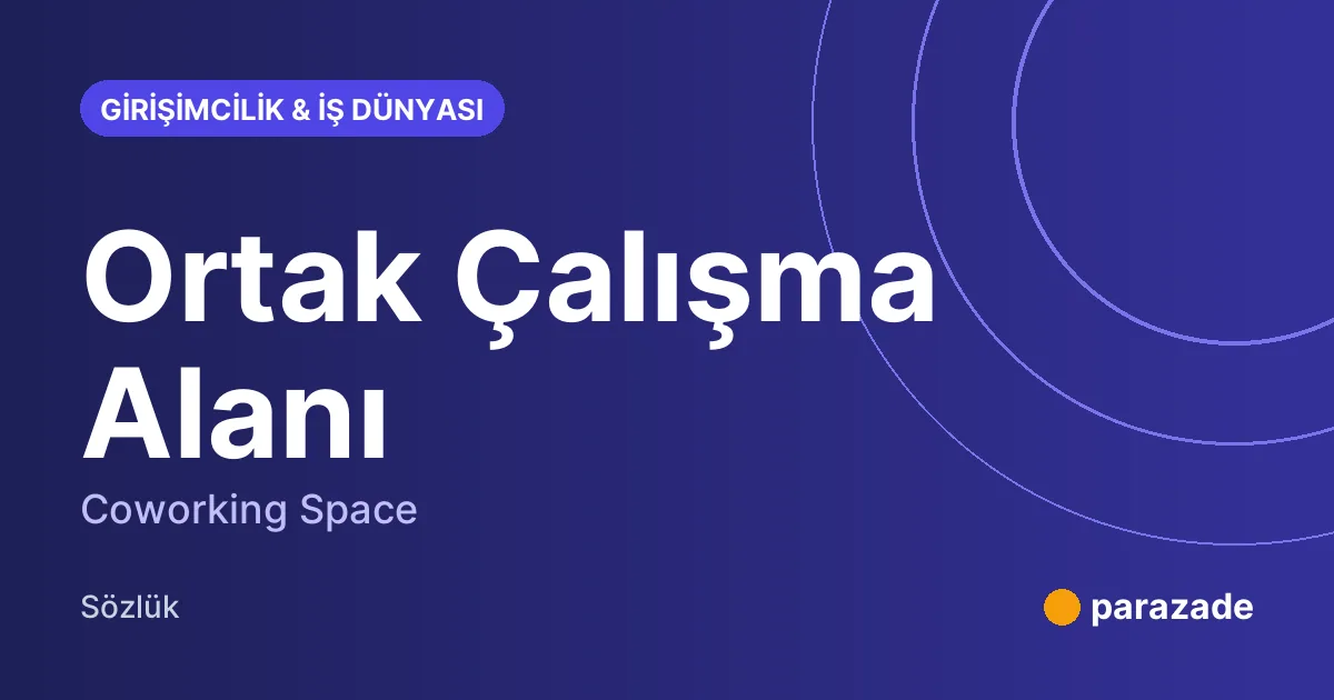 Ortak Çalışma Alanı nedir?