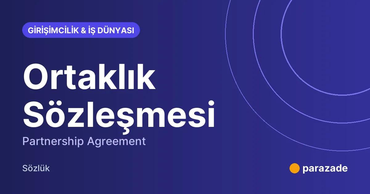 Ortaklık Sözleşmesi nedir?