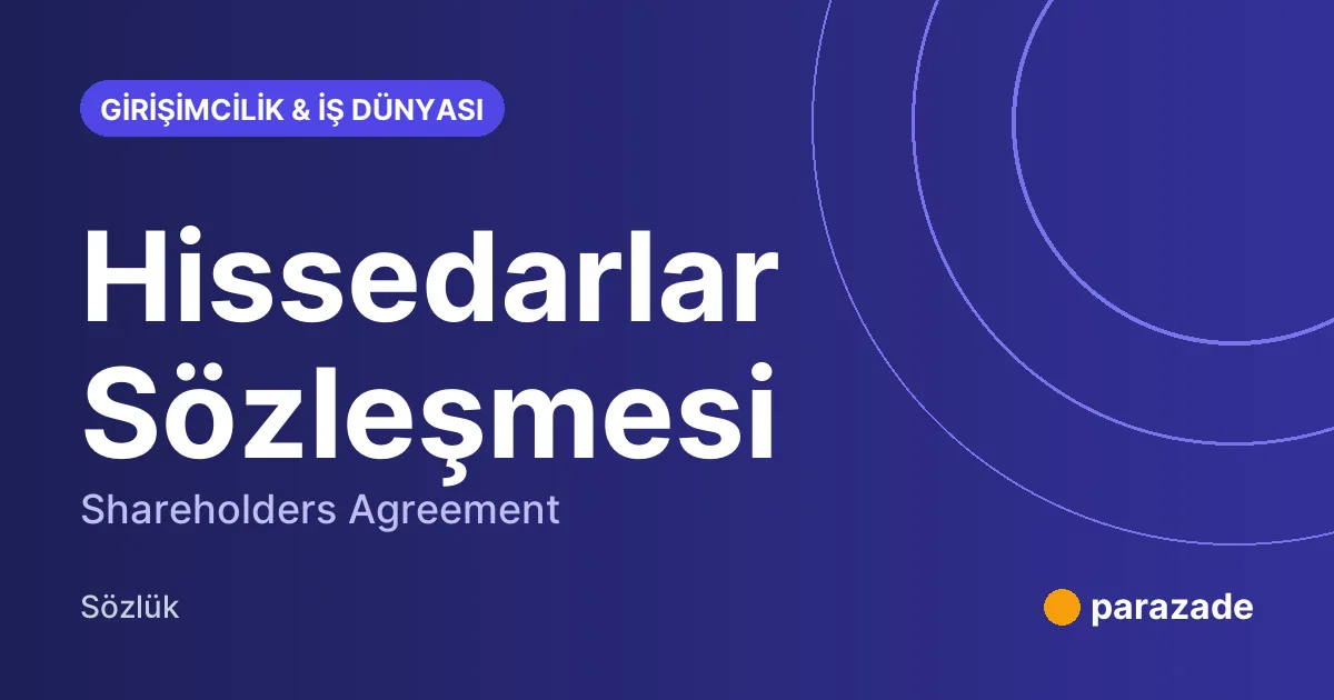 Hissedarlar Sözleşmesi nedir?