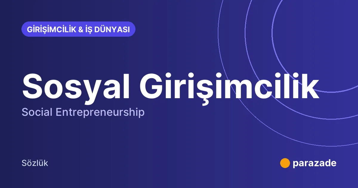 Sosyal Girişimcilik nedir?