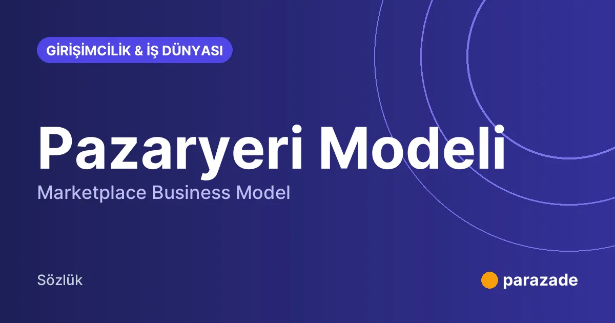 Pazaryeri Modeli nedir?
