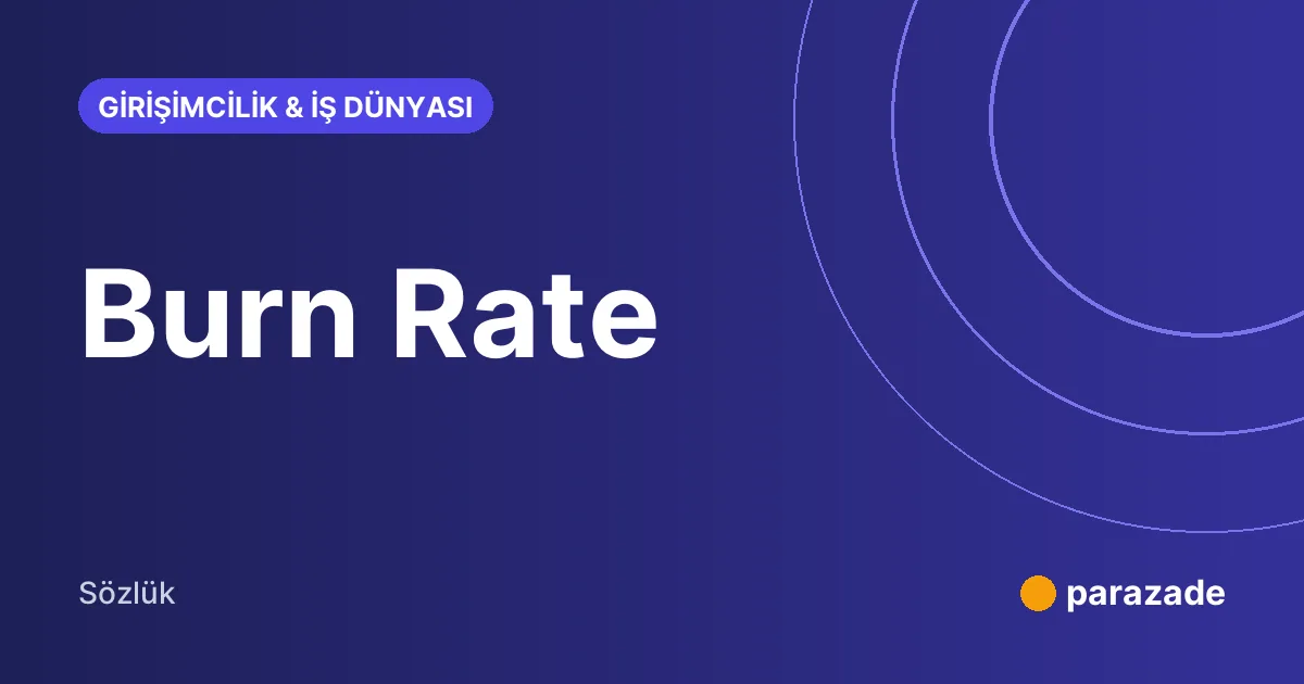 Burn Rate nedir?