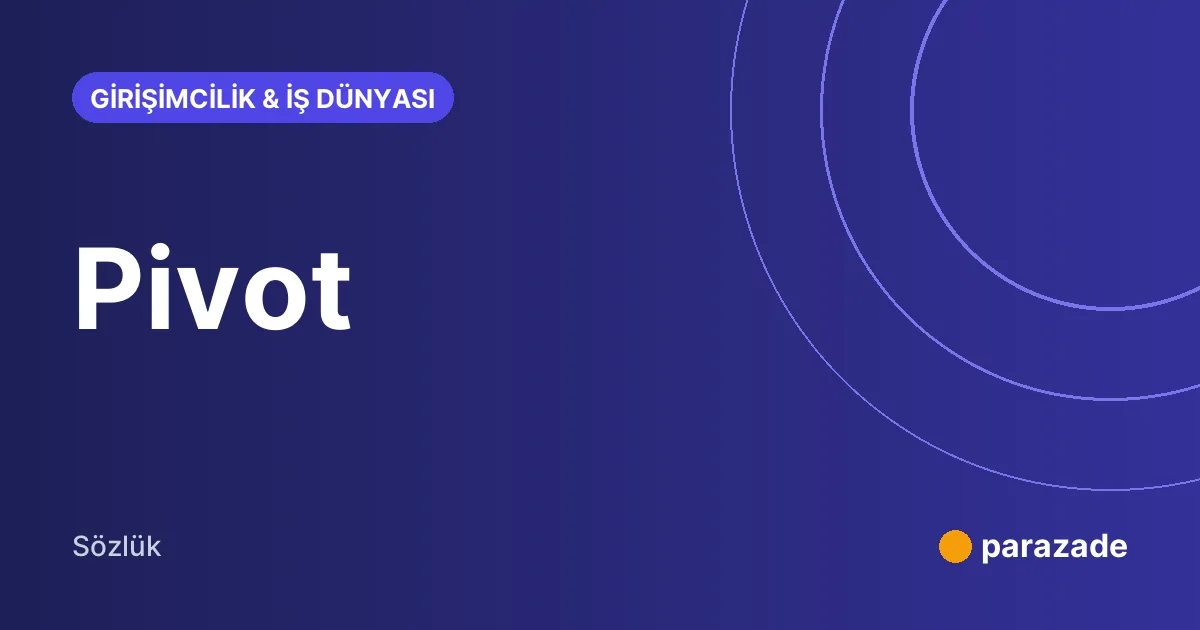 Pivot nedir?