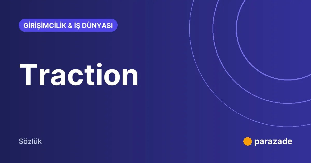 Traction nedir?