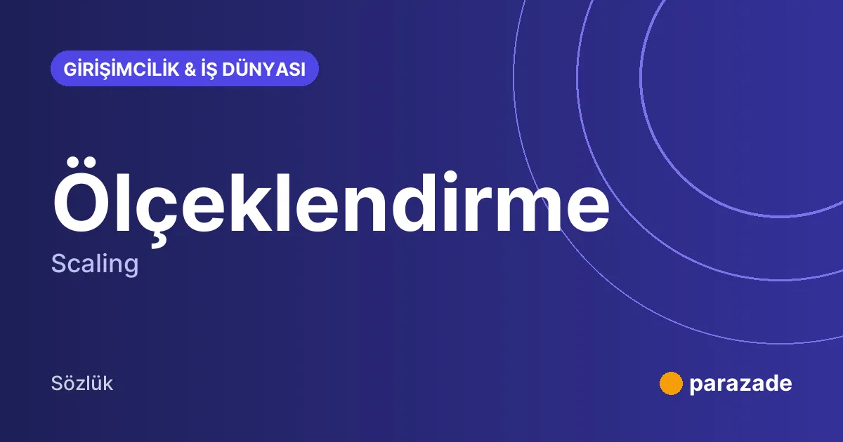 Ölçeklendirme nedir?