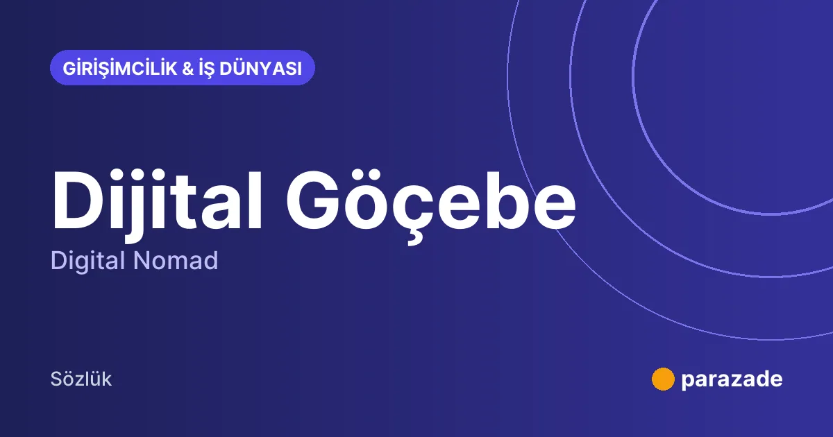 Dijital Göçebe nedir?