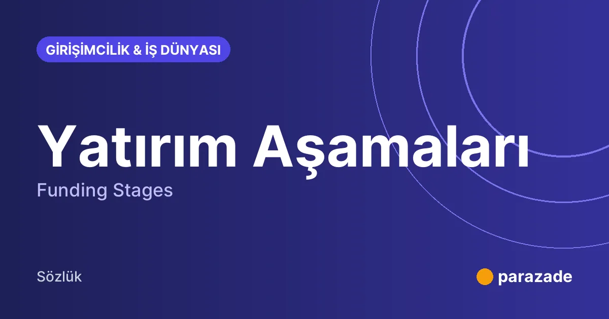 Yatırım Aşamaları nedir?