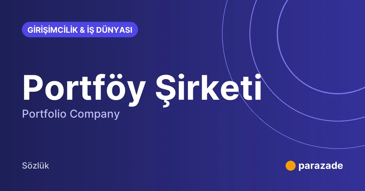 Portföy Şirketi nedir?