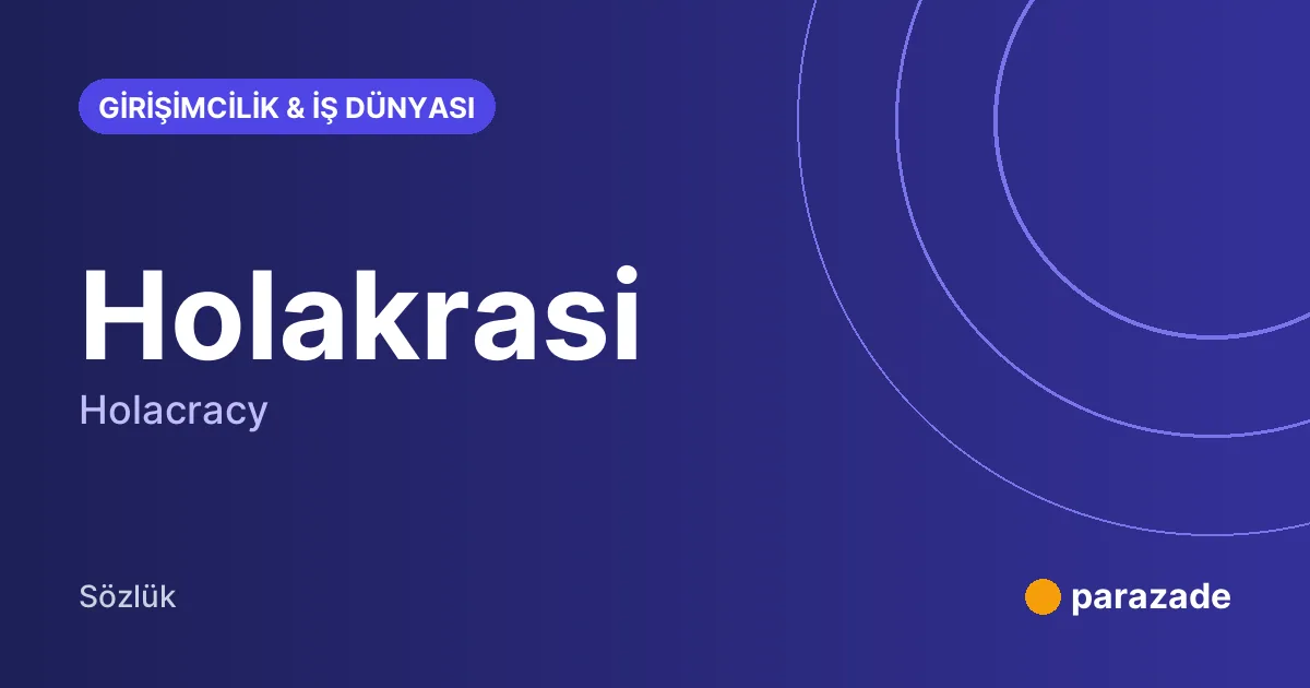 Holakrasi nedir?