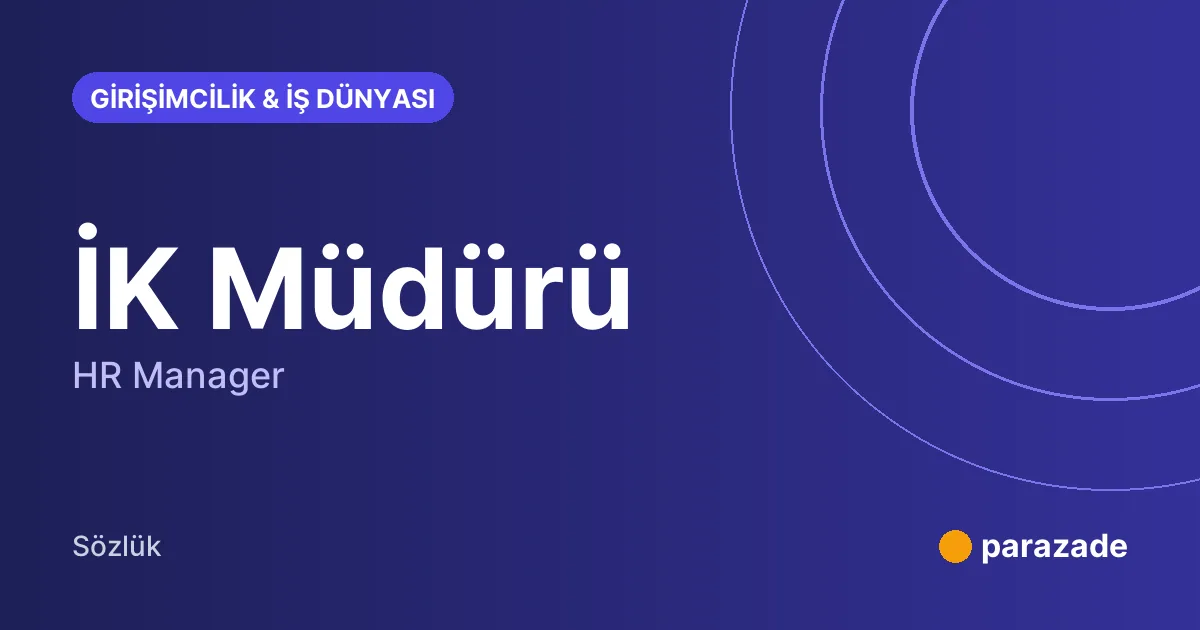 İK Müdürü nedir?