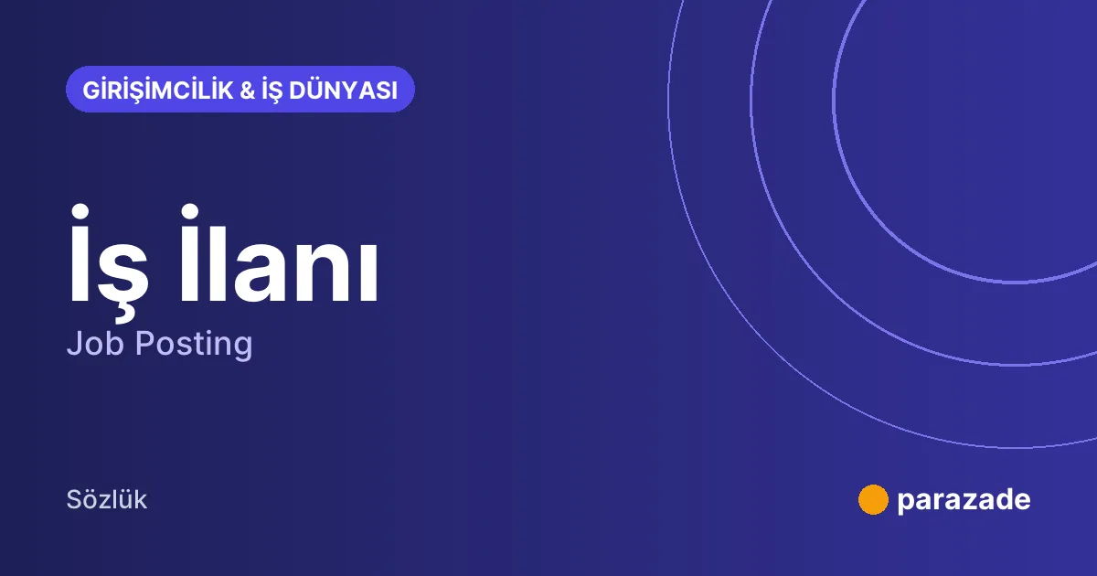 İş İlanı nedir?