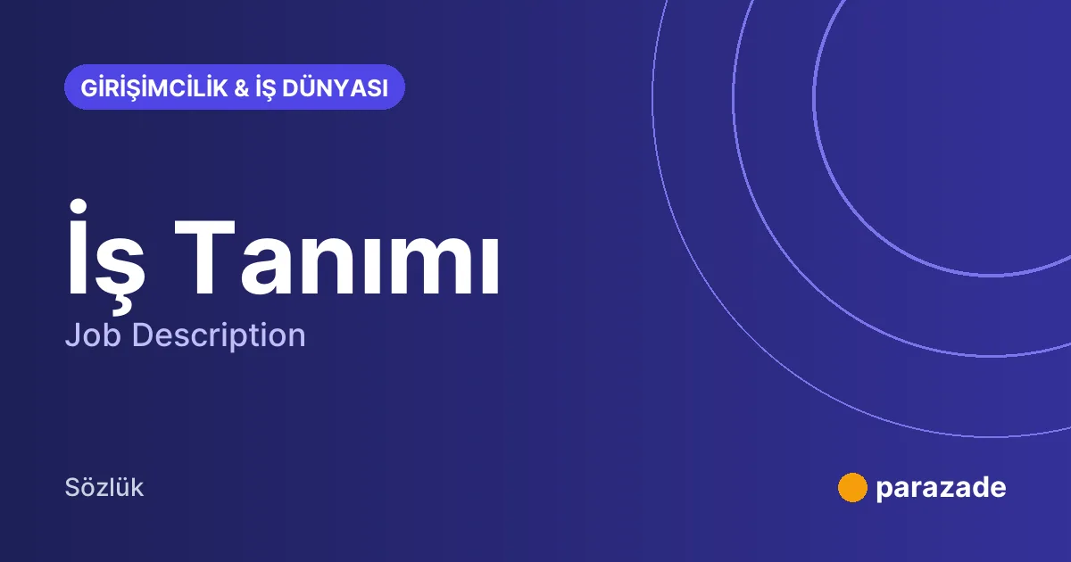 İş Tanımı nedir?