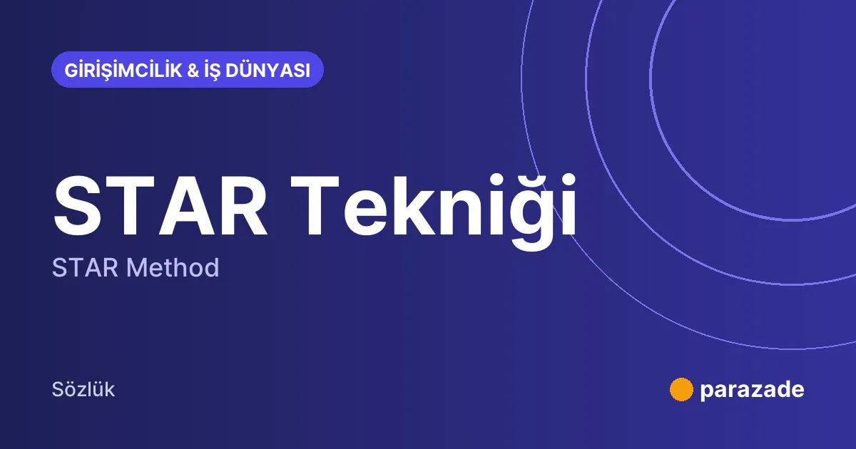 STAR Tekniği nedir?
