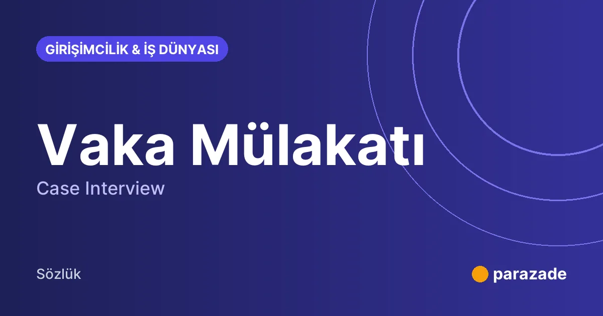 Vaka Mülakatı nedir?