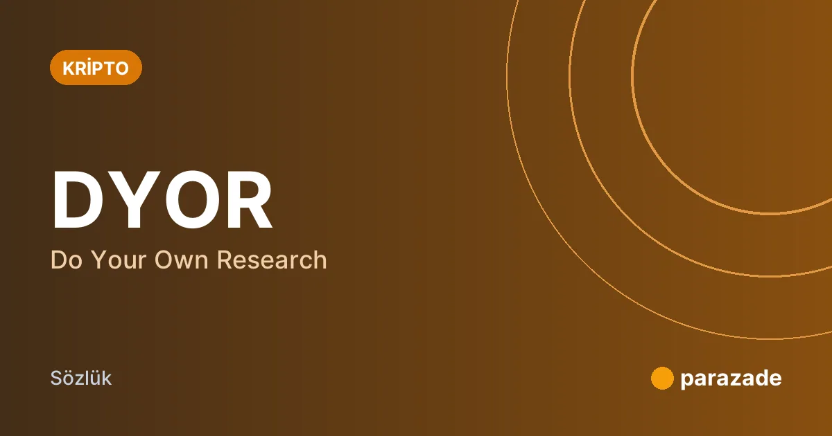 DYOR nedir?