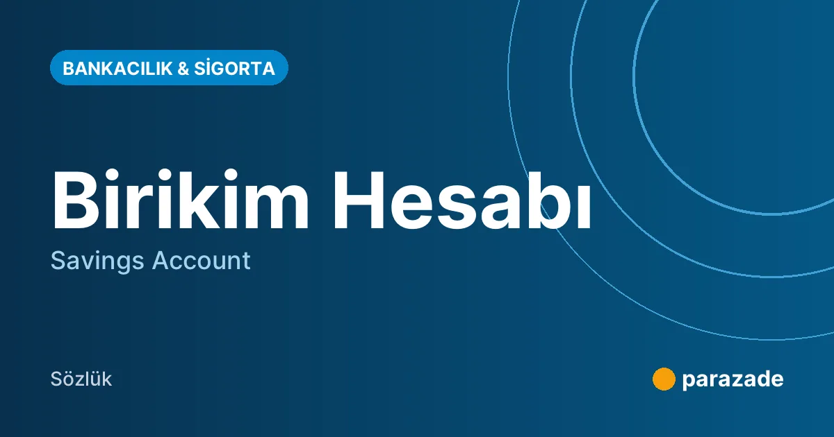 Birikim Hesabı nedir?