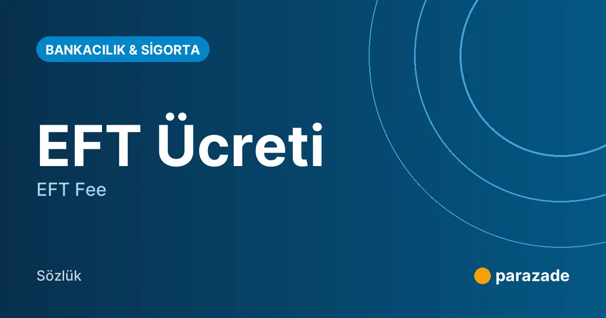 EFT Ücreti nedir?