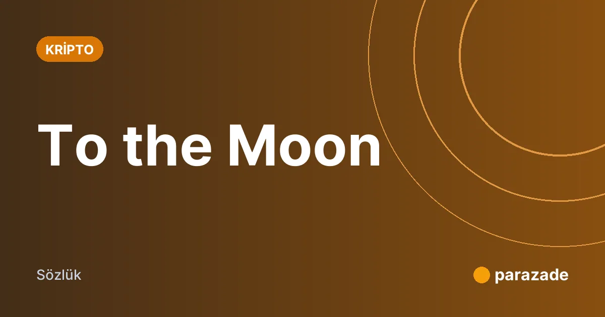 To the Moon nedir?